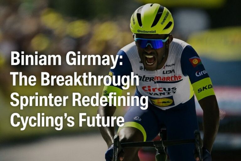 Biniam Girmay: The Breakthrough Sprinter Redefining Cycling’s Future