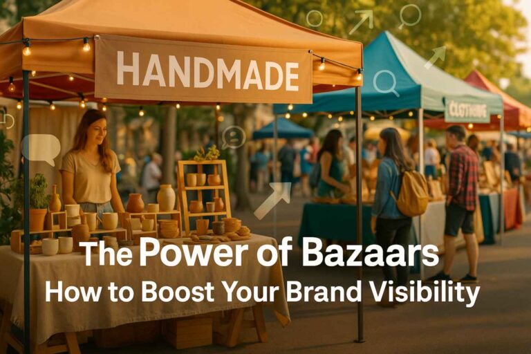 The Power of Bazaars: How to Boost Your Brand Visibility
